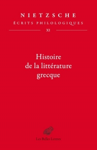 Ecrits philologiques: Tome 11, Histoire de la littérature grecque