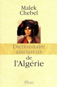 Dictionnaire amoureux de l'Algérie