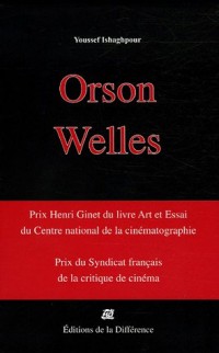 Orson Welles Cinéaste Coffret en 3 volumes : Mais notre dépendance à l'image est énorme... ; Les films de la période américaine ; Les films de la période nomade : Une Caméra Visible
