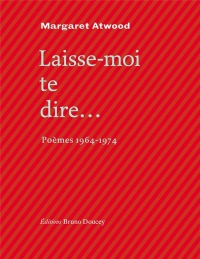 Laisse-Moi Te Dire...- Poemes 1964-1974