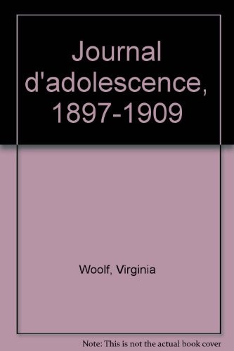 Journal d'adolescence, 1897-1909
