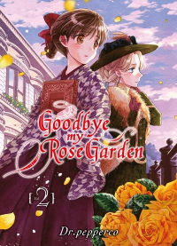 Sayonara Rose Garden T02 - Vol02