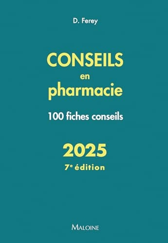 Conseils en pharmacie 2025, 7e éd.: 100 fiches conseils