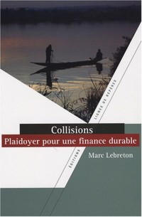 Collisions : Plaidoyer pour la finance durable