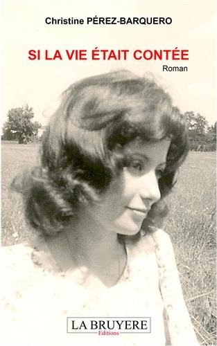 Si la vie était contée