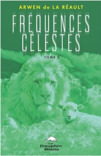 Fréquences Célestes Tome 3