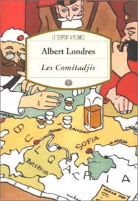 LES COMITADJIS. Le terrorisme dans les Balkans