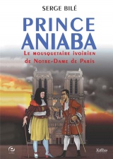 Aniaba : Le mousquétaire ivoirien du roi Louis XIV