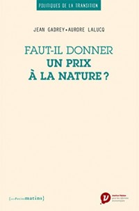 Faut-il donner un prix à la nature ?