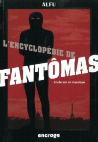 Encyclopédie de Fantômas : Etude sur un classique