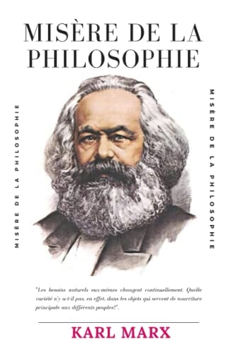 Misère de la philosophie: Réponse à la philosophie de la misère de M. Proudhon