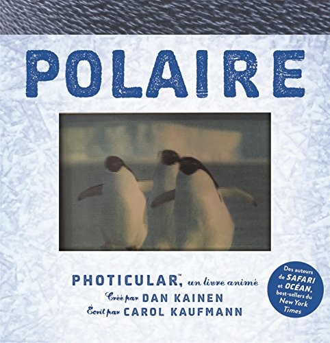 Polaire : Photicular, un livre animé