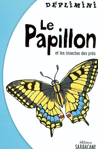 Le Papillon et les Insectes des prés