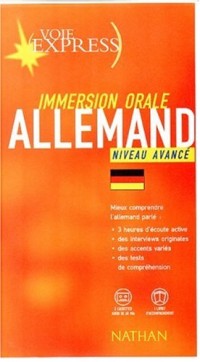 Voie express : Immersion orale, Allemand, niveau avancé (1 livre + 3 cassettes)