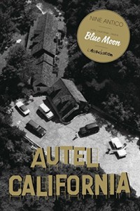 Autel California, Tome 2 : Blue Moon