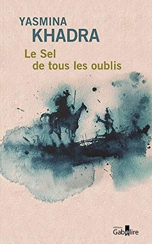 Le sel de tous les oublis