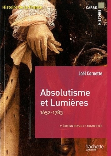 Absolutisme et Lumières 1652-1783