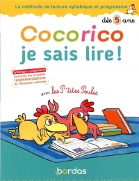 Cocorico je sais lire ! avec les P'tites poules - Méthode de lecture syllabique et progressive dès 5 ans