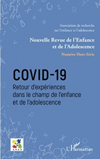 Covid-19: Retour d'expériences dans le champ de l'enfance et de l'adolescence Hors-série