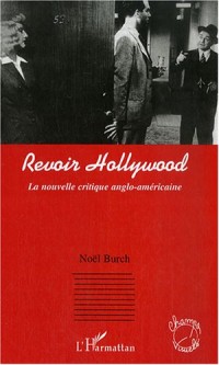 Revoir Hollywood : La nouvelle critique anglo-américaine