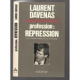 Profession : repression