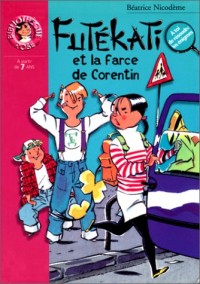 Futekati et la farce de Corentin