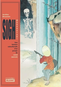 Sigh: Monotagari, une histoire subculturelle d'un groupe de metal japonais