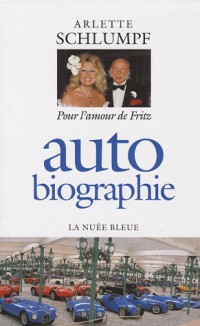 Auto biographie - Pour l'amour de Fritz