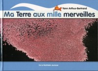 Ma Terre aux mille merveilles