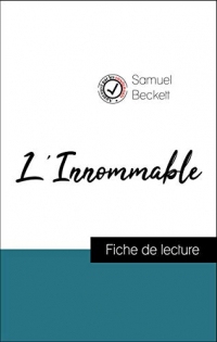 Analyse de l'œuvre : L'Innommable (résumé et fiche de lecture plébiscités par les enseignants sur fichedelecture.fr)