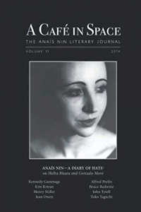A Cafe in Space: The Anais Nin Literary Journal, Volume 11