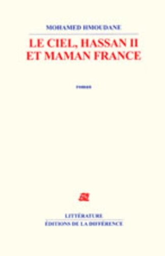 Le ciel, Hassan II et maman France