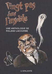 Vingt pas dans l'insolite