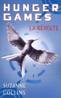 Hunger Games, Tome 3 : La révolte