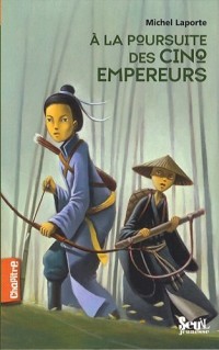 A la poursuite des cinq empereurs