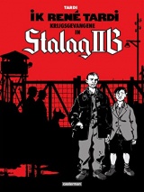 Ik, René Tardi, krijgsgevangene in Stalag IIB