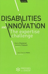 Disabilities and innovation: the expertise challenge : Volume 1
