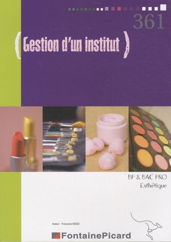Gestion d'un institut BP et Bac pro esthétique