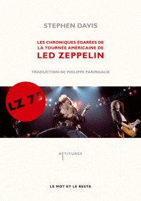 LZ-'75 : Les Chroniques égarées de la tournée américaine de Led Zeppelin