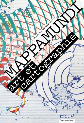 Mappamundi : Art et cartographie