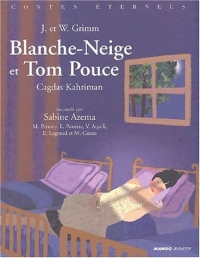 Trois contes de Grimm : Blanche-Neige - Tom Pouce - Les six compagnons (1 livre + 1 CD audio)