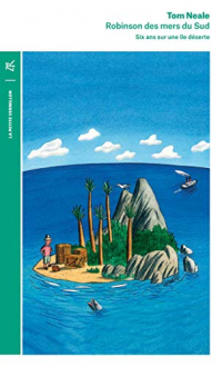 Robinson des mers du Sud: Six ans sur une île déserte (La petite Vermillon t. 324)