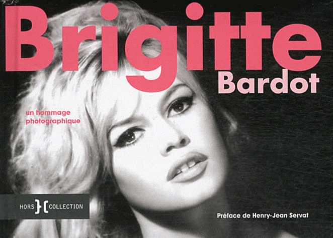 BRIGITTE BARDOT, HOMMAGE PHOTO