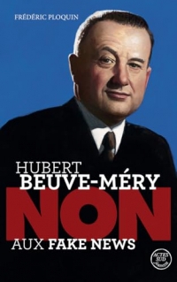 Hubert Beuve-Méry : Non aux fake news
