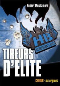 Henderson's Boys, tome 6 : Tireurs d'élite