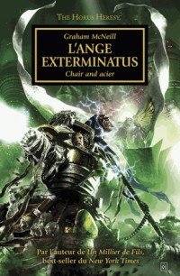 The Horus Heresy, Tome 23 : L'Ange Exterminatus, La chair et le fer