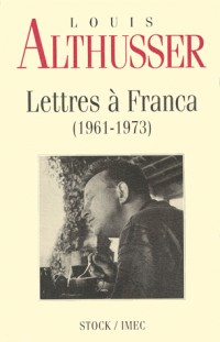 Lettres à Franca. : 1961-1973