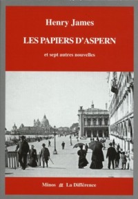 Les papiers d'Aspern et sept autres nouvelles