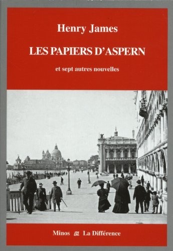 Les papiers d'Aspern et sept autres nouvelles