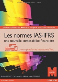 Les normes IAS-IFRS, une nouvelle comptabilité financière : Livre + plateforme interactive eText - Licence 12 mois